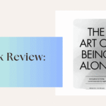 Book Review: The  Art Of Being Alone by Renuka Gavrani