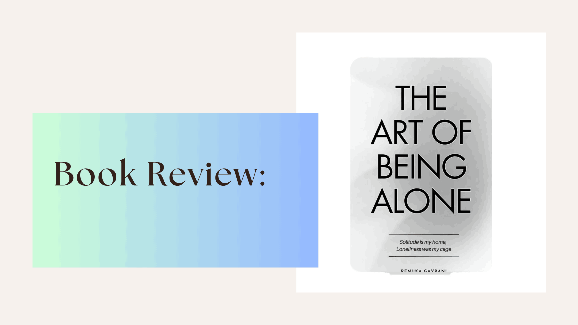 You are currently viewing Book Review: The  Art Of Being Alone by Renuka Gavrani